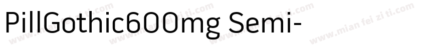 PillGothic600mg Semi字体转换